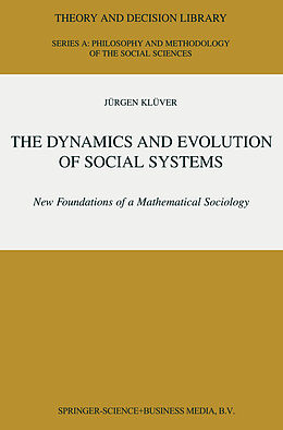 Couverture cartonnée The Dynamics and Evolution of Social Systems de Jürgen Klüver