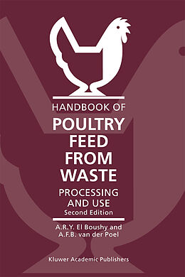 Kartonierter Einband Handbook of Poultry Feed from Waste von A. F. B. van der Poel, A. H. El Boushy