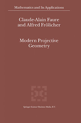 Kartonierter Einband Modern Projective Geometry von Alfred Frölicher, Claude-Alain Faure