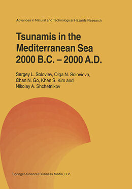 Kartonierter Einband Tsunamis in the Mediterranean Sea 2000 B.C.-2000 A.D. von Sergey L. Soloviev, Olga N. Solovieva, Nikolay A. Shchetnikov