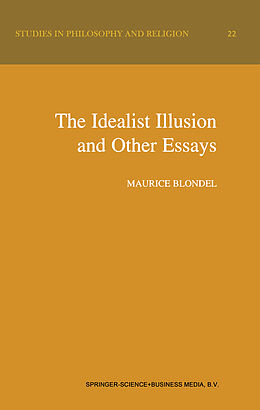Couverture cartonnée The Idealist Illusion and Other Essays de Maurice Blondel