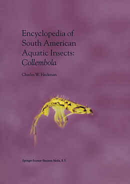 Couverture cartonnée Encyclopedia of South American Aquatic Insects: Collembola de Charles W. Heckman