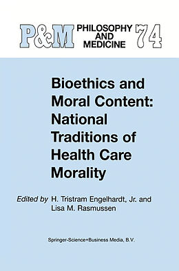Kartonierter Einband Bioethics and Moral Content: National Traditions of Health Care Morality von 