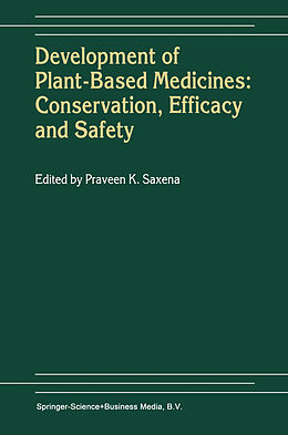 Couverture cartonnée Development of Plant-Based Medicines: Conservation, Efficacy and Safety de 