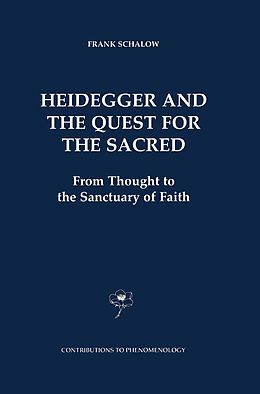Couverture cartonnée Heidegger and the Quest for the Sacred de F. Schalow