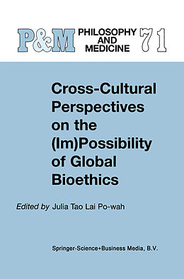 Kartonierter Einband Cross-Cultural Perspectives on the (Im)Possibility of Global Bioethics von 