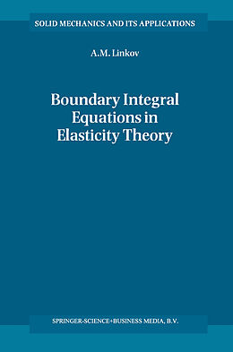 Kartonierter Einband Boundary Integral Equations in Elasticity Theory von A. M. Linkov