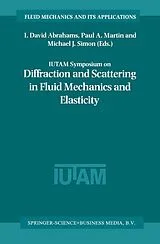 Kartonierter Einband IUTAM Symposium on Diffraction and Scattering in Fluid Mechanics and Elasticity von 