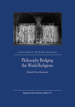 Kartonierter Einband Philosophy Bridging the World Religions von 