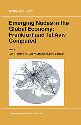 Kartonierter Einband Emerging Nodes in the Global Economy: Frankfurt and Tel Aviv Compared von 