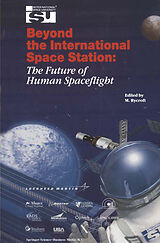 Couverture cartonnée Beyond the International Space Station: The Future of Human Spaceflight de 