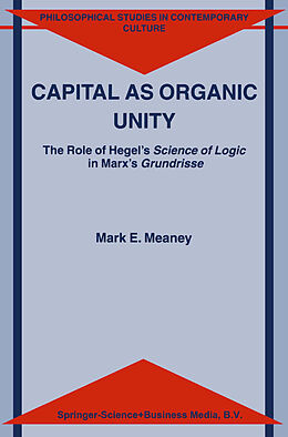 Couverture cartonnée Capital as Organic Unity de M. E. Meaney