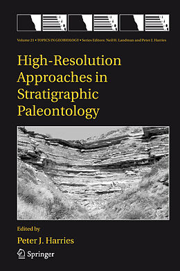 Kartonierter Einband High-Resolution Approaches in Stratigraphic Paleontology von 