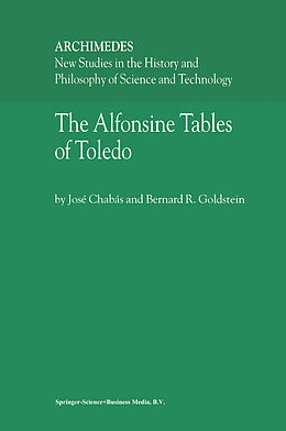 Couverture cartonnée The Alfonsine Tables of Toledo de B. R. Goldstein, José Chabás