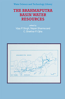 Kartonierter Einband The Brahmaputra Basin Water Resources von 