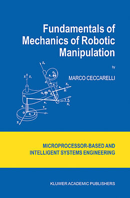 Kartonierter Einband Fundamentals of Mechanics of Robotic Manipulation von Marco Ceccarelli