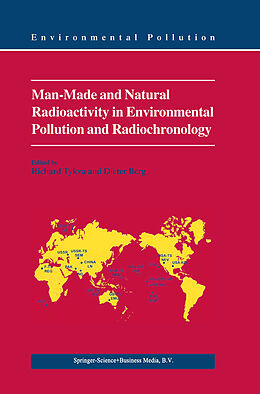 Couverture cartonnée Man-Made and Natural Radioactivity in Environmental Pollution and Radiochronology de 