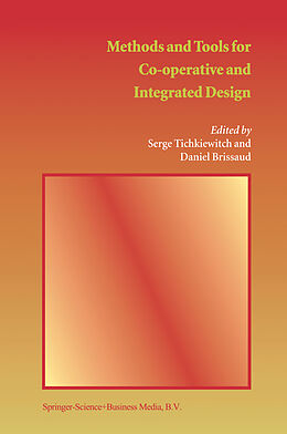 Couverture cartonnée Methods and Tools for Co-operative and Integrated Design de 