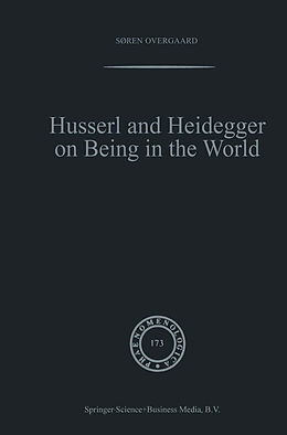 Couverture cartonnée Husserl and Heidegger on Being in the World de Søren Overgaard