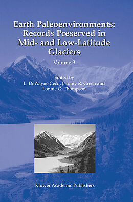 Couverture cartonnée Earth Paleoenvironments: Records Preserved in Mid- and Low-Latitude Glaciers de 