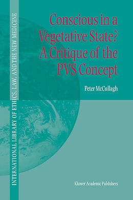 Couverture cartonnée Conscious in a Vegetative State? A Critique of the PVS Concept de Peter McCullagh