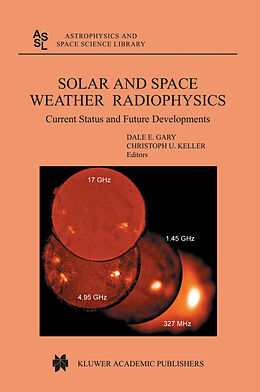 Kartonierter Einband Solar and Space Weather Radiophysics von 