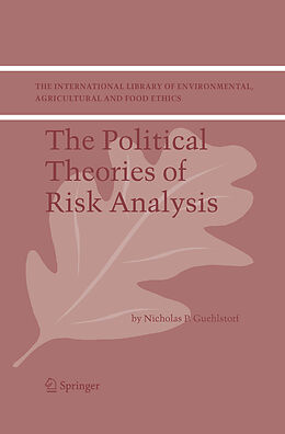 Couverture cartonnée The Political Theories of Risk Analysis de Nicholas P. Guehlstorf