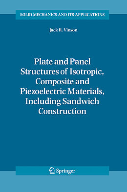 Kartonierter Einband Plate and Panel Structures of Isotropic, Composite and Piezoelectric Materials, Including Sandwich Construction von Jack R. Vinson