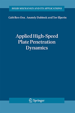 Kartonierter Einband Applied High-Speed Plate Penetration Dynamics von Gabi Ben-Dor, Tov Elperin, Anatoly Dubinsky