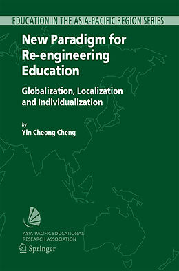 Couverture cartonnée New Paradigm for Re-engineering Education de Yin Cheong Cheng