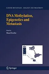Kartonierter Einband DNA Methylation, Epigenetics and Metastasis von