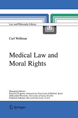 Kartonierter Einband Medical Law and Moral Rights von Carl Wellman
