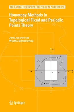 Couverture cartonnée Homotopy Methods in Topological Fixed and Periodic Points Theory de Waclaw Marzantowicz, Jerzy Jezierski