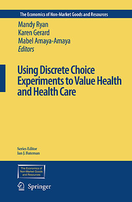 Couverture cartonnée Using Discrete Choice Experiments to Value Health and Health Care de 