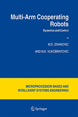 Kartonierter Einband Multi-Arm Cooperating Robots von M. Vukobratovic, M. D. Zivanovic