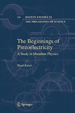 Kartonierter Einband The Beginnings of Piezoelectricity von Shaul Katzir