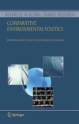 Kartonierter Einband Comparative Environmental Politics von Jonathan Rosenberg, Jerry McBeath