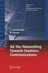 Kartonierter Einband Ad-Hoc Networking Towards Seamless Communications von Liljana Gavrilovska, Ramjee Prasad