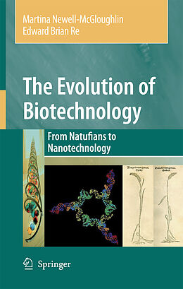 Kartonierter Einband The Evolution of Biotechnology von Edward Re, Martina Newell-McGloughlin