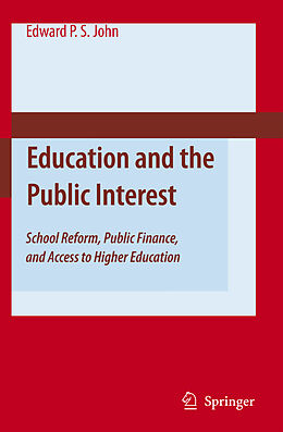Kartonierter Einband Education and the Public Interest von Edward P. St. John