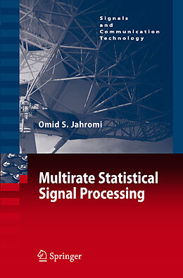 Kartonierter Einband Multirate Statistical Signal Processing von Omid S. Jahromi