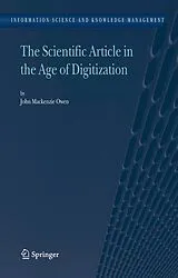 Kartonierter Einband The Scientific Article in the Age of Digitization von John Mackenzie Owen
