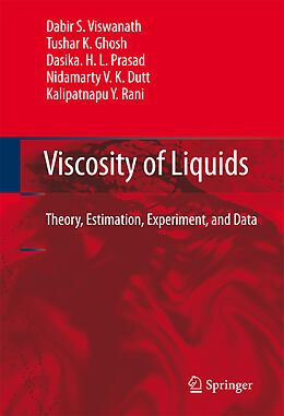 Kartonierter Einband Viscosity of Liquids von Dabir S. Viswanath, Tushar K. Ghosh, Kalipatnapu Y. Rani