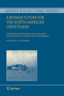 Kartonierter Einband A Biomass Future for the North American Great Plains von Norman J. Rosenberg