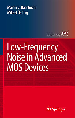 Couverture cartonnée Low-Frequency Noise in Advanced MOS Devices de Mikael Östling, Martin Haartman