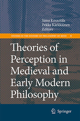 Kartonierter Einband Theories of Perception in Medieval and Early Modern Philosophy von 