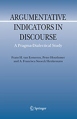 Couverture cartonnée Argumentative Indicators in Discourse de Frans H. Van Eemeren, A. F. Snoeck Henkemans, Peter Houtlosser