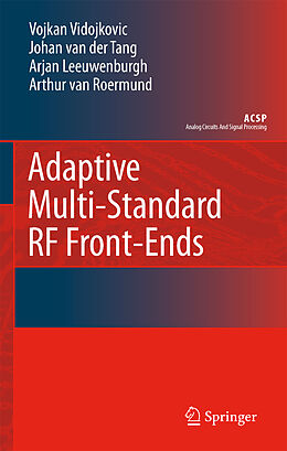 Couverture cartonnée Adaptive Multi-Standard RF Front-Ends de Vojkan Vidojkovic, Arthur H. M. Van Roermund, Arjan Leeuwenburgh