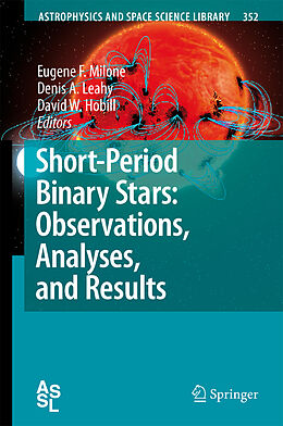 Kartonierter Einband Short-Period Binary Stars: Observations, Analyses, and Results von 