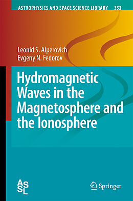 Kartonierter Einband Hydromagnetic Waves in the Magnetosphere and the Ionosphere von Evgeny N. Fedorov, Leonid S. Alperovich